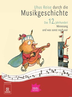 cover image of Uhus Reise durch die Musikgeschichte. Das 12. Jahrhundert